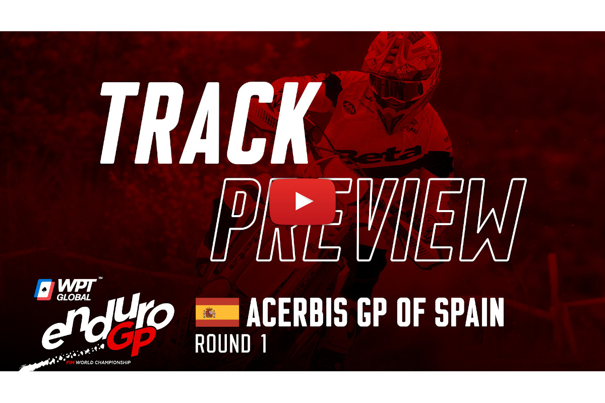 EnduroGP of Spain – First GP of 2022 track preview