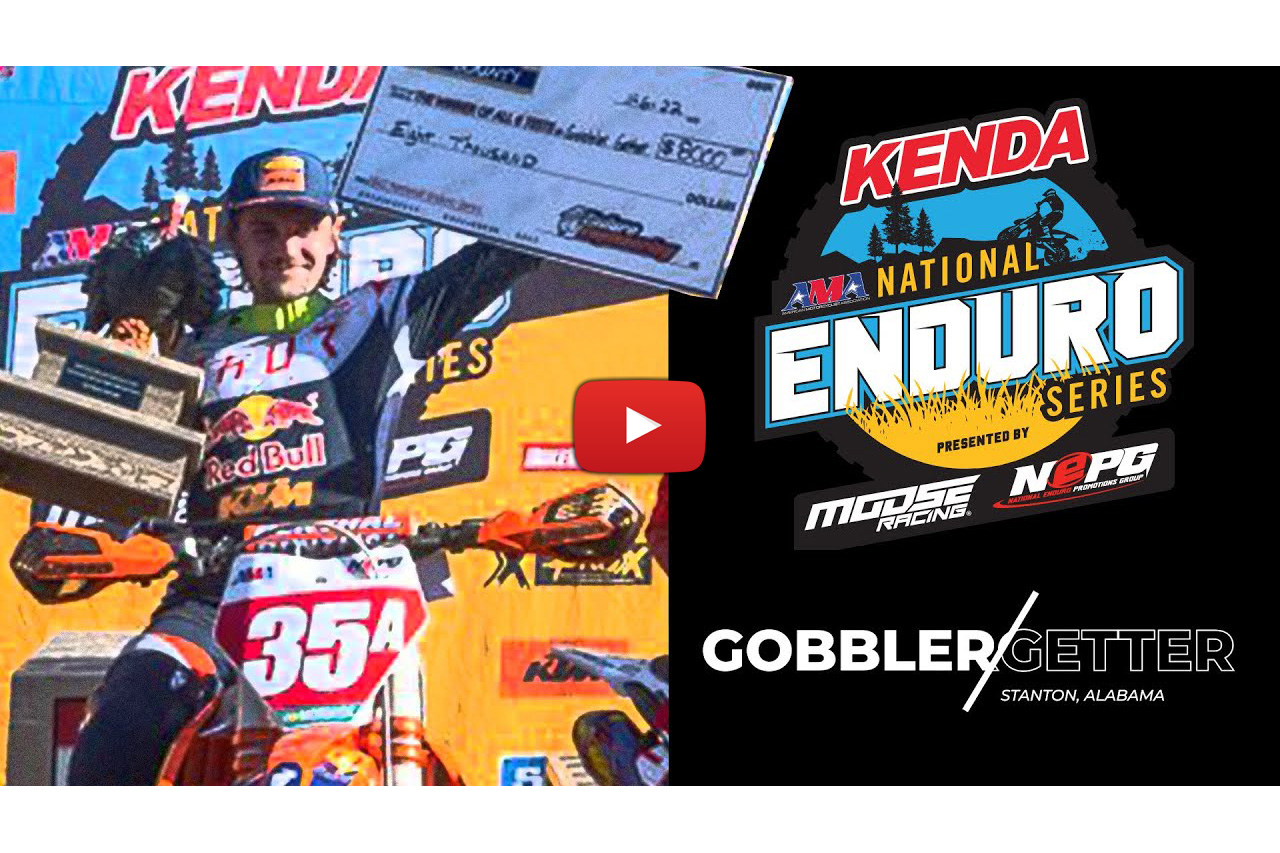 2022 Gobbler Getter National Enduro video highlights – 8K on the line!