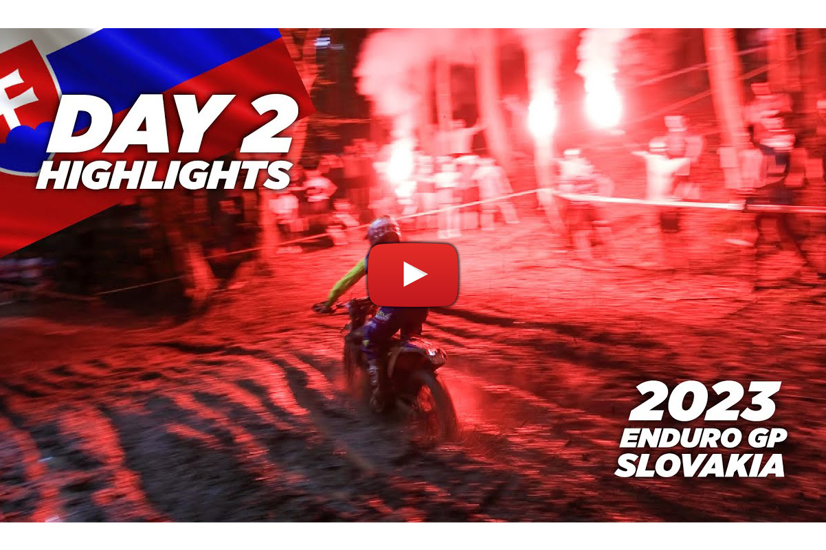 EnduroGP de Eslovaquia: Video RAW con lo más destacado de la segunda jornada