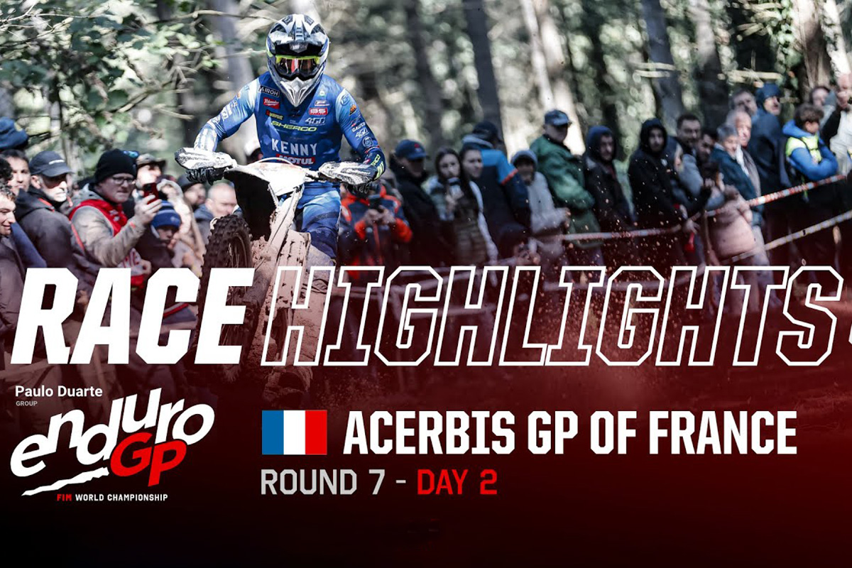 2024 EnduroGP France: Day 2 video highlights – that’s a wrap! 